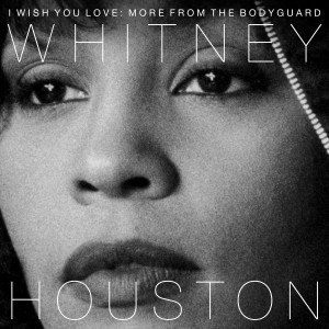     HOUSTON WHITNEY I WISH YOU LOVE: MORE FROM THE BODYGUARD (2LP)